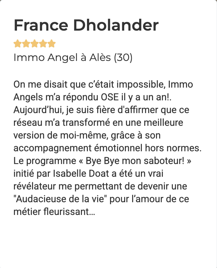 Témoignage de France D. sur sa transformation grâce à Immo Angels et le programme « Bye Bye mon saboteur ! ».